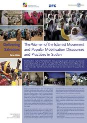 Sara Abbas: "Delivering Salvation: The Women of the Islamist Movement and Mobilization Discourses and Practices in Sudan"