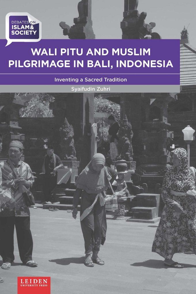 Zuhri - Wali Pitu and Muslim Pilgrimage in Bali Indonesia