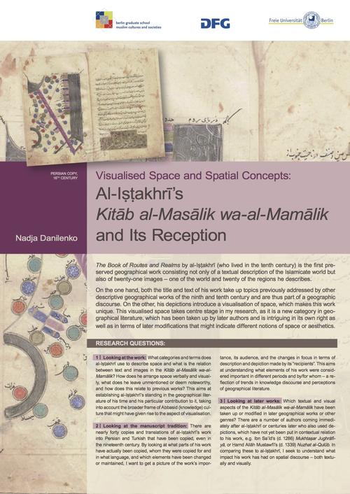 Nadja Danilenko: "Visualized Space and Spatial Concepts. Al-Iṣṭakhrī‘s Kitāb al-Masālik wa-al-Mamālik and its Reception"